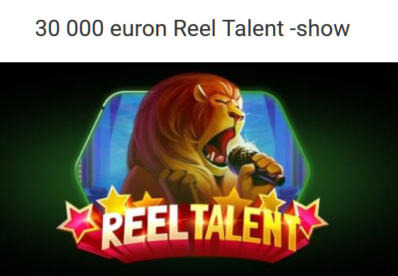 Unibet_Reel_Talent_30_000_euroa